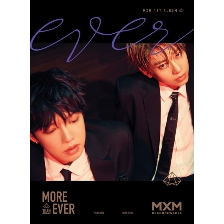 [���ݥ�����2���1��2����] MXM(BRANDNEWBOYS) /1�� ��MORE THAN EVER�� [EVER Ver ]