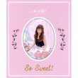 ��������/  ��SO SWEET!�� (1st mini 2018)