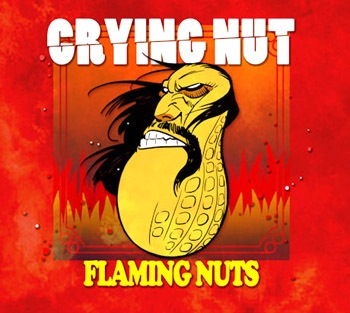 CRYING NUT / 7����FLAMING NUTS��