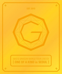G-DRAGON / 『ONE OF A KIND IN SEOUL』 [2013 G-DRAGON WORLD TOUR