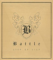 BATTLE / ��STEP BY STEP:3rd SINGLE��