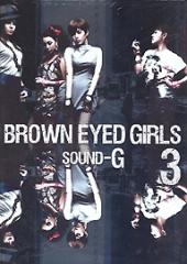 Brown Eyed Girls / 3�� �� SOUND-G��