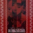 BUBBLE SISTERS / 『1集』|歌手　