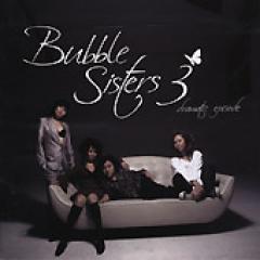 Bubble Sisters / ��dramatic episode��3����