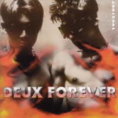 DEUX  / ��DEUX FOREVER��