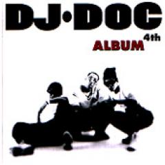 DJ DOC / ��4th ALBUM��