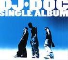 DJ DOC / ��SINGLE ALBUM��
