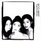 ECO / 『ECO BEST： Voice of memory』|歌手　