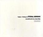 ETERNAL MORNING / ��soundtrack to a lost film��