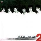 fan-club / 『fan-club 2』|歌手　