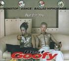 Goofy / 『Bye for You』|歌手　
