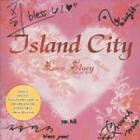 Island City / Love Story []