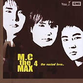 M.C the MAX! / 『the rusted love.. [ジャケ2版]』|歌手　