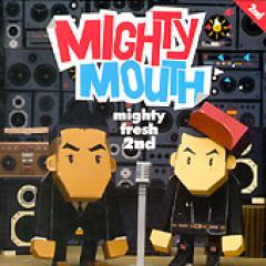 MIGHTY MOUTH / ��MIGHTY FRESH 2ND��