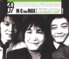 M.C the MAX / curtain callBESTBEST 2007 MUSIC & DVD