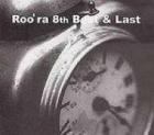 RooRa / ��8th Best & Last��