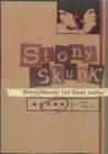 Stony Skunk / 1st Best seller