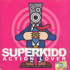 SUPERKIDD / ��ACTION LOVER��