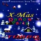 TURBO / X-Mas DANCE PARTY