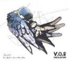 V.O.S/THE BLUE BIRD (mini 2010)
