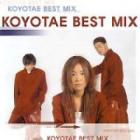 ������(KOYOTAE) / ��KOYOTAE BEST MIX��