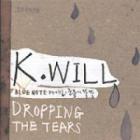 K.WILL / DROPPING THE TEARS