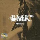 BMK / 3����999.9��