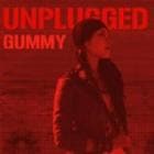 GUMMY���� / ��UNPLUGGED��