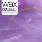 wax / ��wax 02��