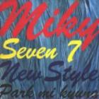 �ѥ����ߥ���� / ��Miky Seventh New Style��