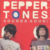 PEPPERTONES / �� SOUNDS GOOD ����