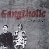 Gangtholic / 1����A.R.I.C.��
