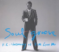 ���ࡦ����� / 12����SOUL GROOVE ��K.C Harmony vs Kim Gum Mo ��