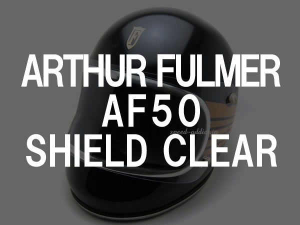 BOB HEATH VISORS ARTHUR FULMER AF50 SHIELD�ʥܥ֥ҡ����Х��������������ե�ޡ�AF50������ɡ�CLEAR