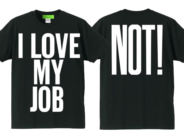 I LOVE MY JOB��NOT!��T-shirt��I LOVE MY JOB��NOT!��T����ġ�BLACK