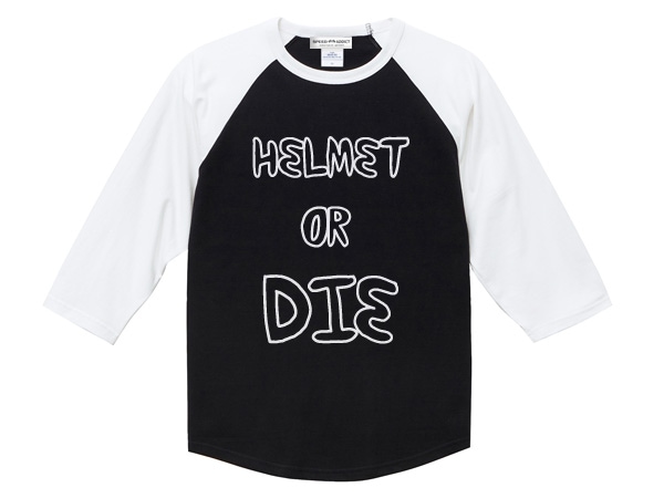 HELMET OR DIE Raglan 3/4 Sleeves T-shirt �ʥإ��å�or�����饰���3/4���꡼��T����ġ�BLACK �� WHITE