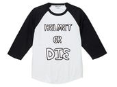 HELMET OR DIE Raglan 3/4 Sleeves T-shirt �ʥإ��å�or�����饰���3/4���꡼��T����ġ�WHITE �� BLACK