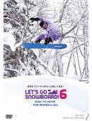 LET'S GO SNOWBOARD6 åĥΡܡ6 ϥġࡼӡ DVD