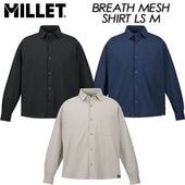 ��MILLET�� �ߥ졼 ��BREATH MESH SHIRT LS M�� �֥꡼����å��� ���󥰥��꡼�֥���� MIV02180