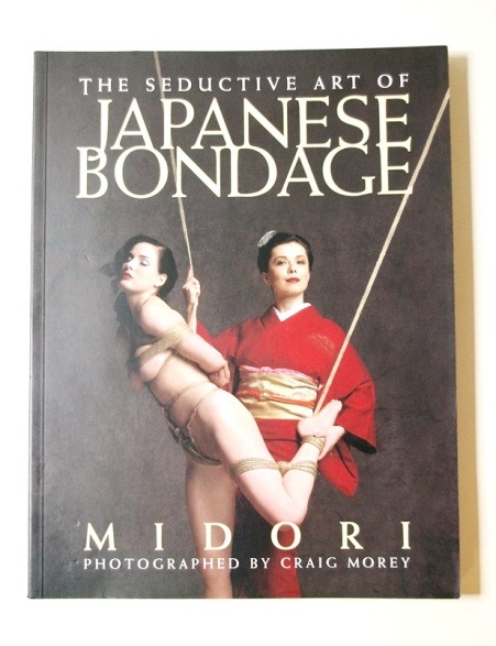��THE SEDUCTIVE ART OF JAPANESE BONDAGE ��MIDORI