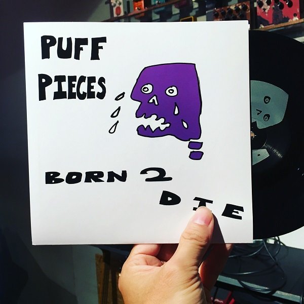 PUFF PIECES / Born 2 Die  7"+MP3