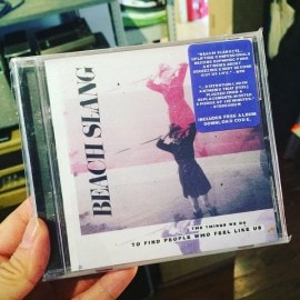 BEACH SLANG / The Things We Do To Find People Who Feel Like Us CD
