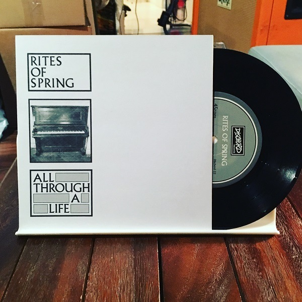 RITES OF SPRING / All Through A Life  7"