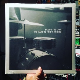 PEDRO THE LION / It's Hard To Find A Friend  LP