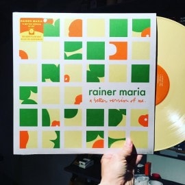RAINER MARIA / A Better Version of Me  LP(YELLOW)+MP3
