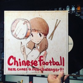 CHINESE FOOTBALL / Here Comes A New Challenger!  LP+MP3
