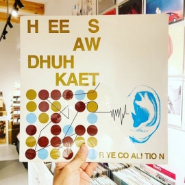 RYE COALITION / Hee Saw Dhuh Kaet  LP