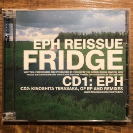 FRIDGE / Eph Reissue CD