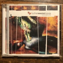 FURTHER SEEMS FOREVER / How To Start A Fire CD