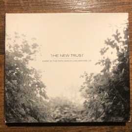 THE NEW TRUST / Dark Is The Path Which Lies Before Us CD